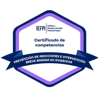 Certificado de Competencias en Prevención de Adicciones e Intervención Breve basada en Evidencia