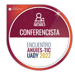 Conferencista en el Encuentro ANUIES-TIC UADY 2022